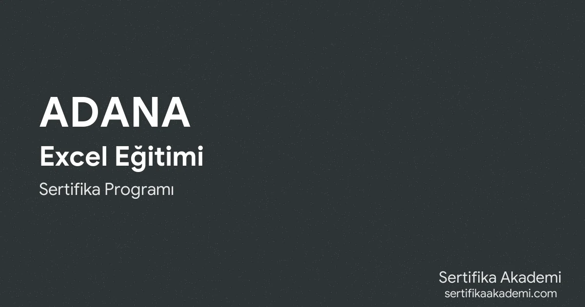 Adana Excel Eğitimi