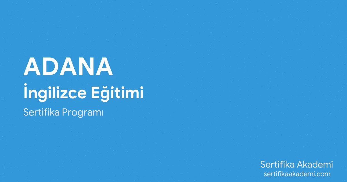 Adana İngilizce Eğitimi