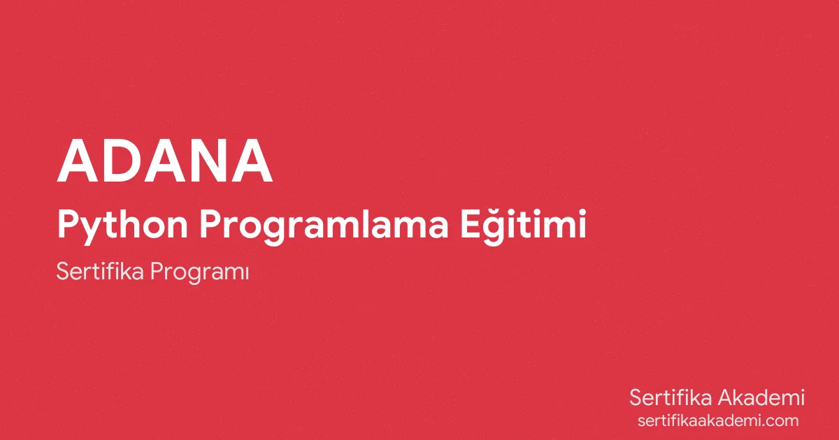 Adana Python Programlama Eğitimi