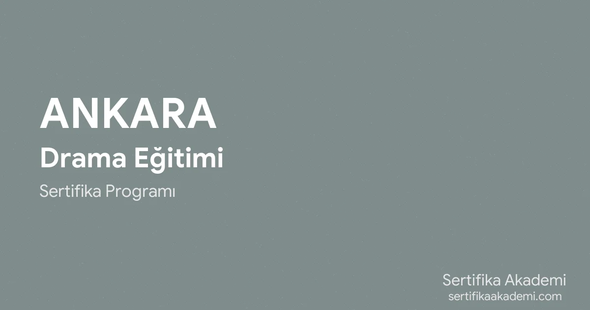 Ankara Drama Eğitimi