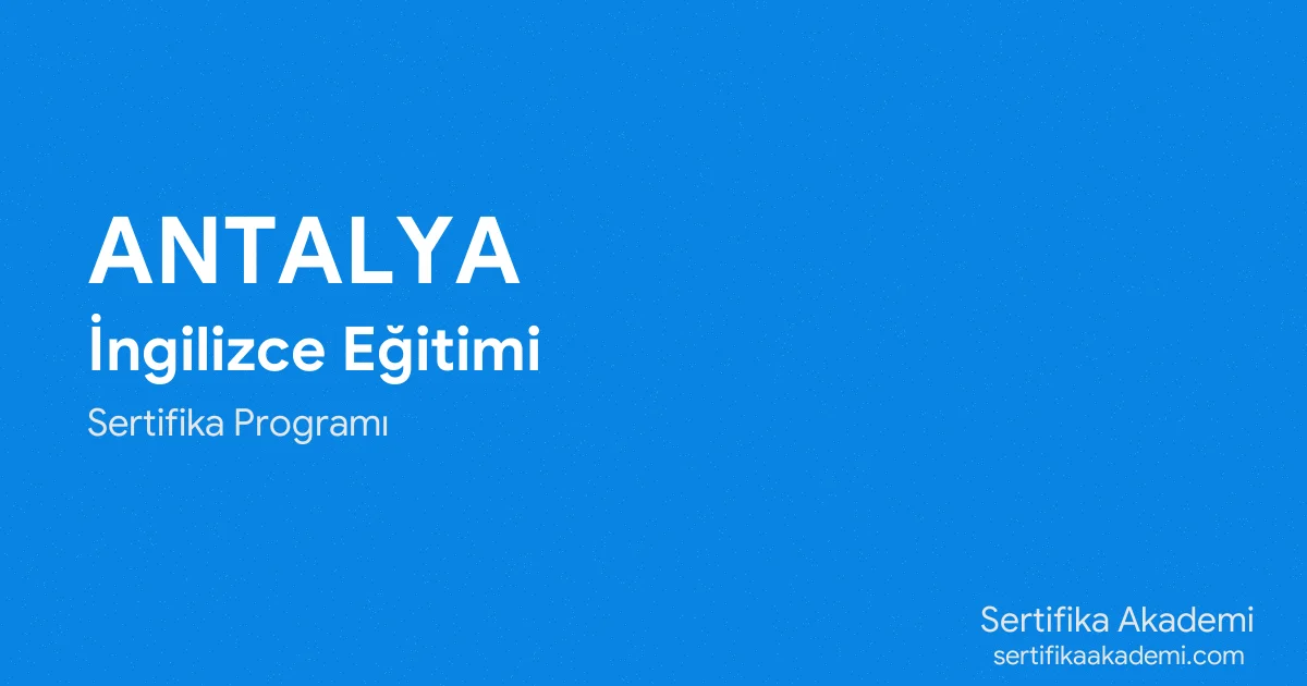 Antalya İngilizce Eğitimi