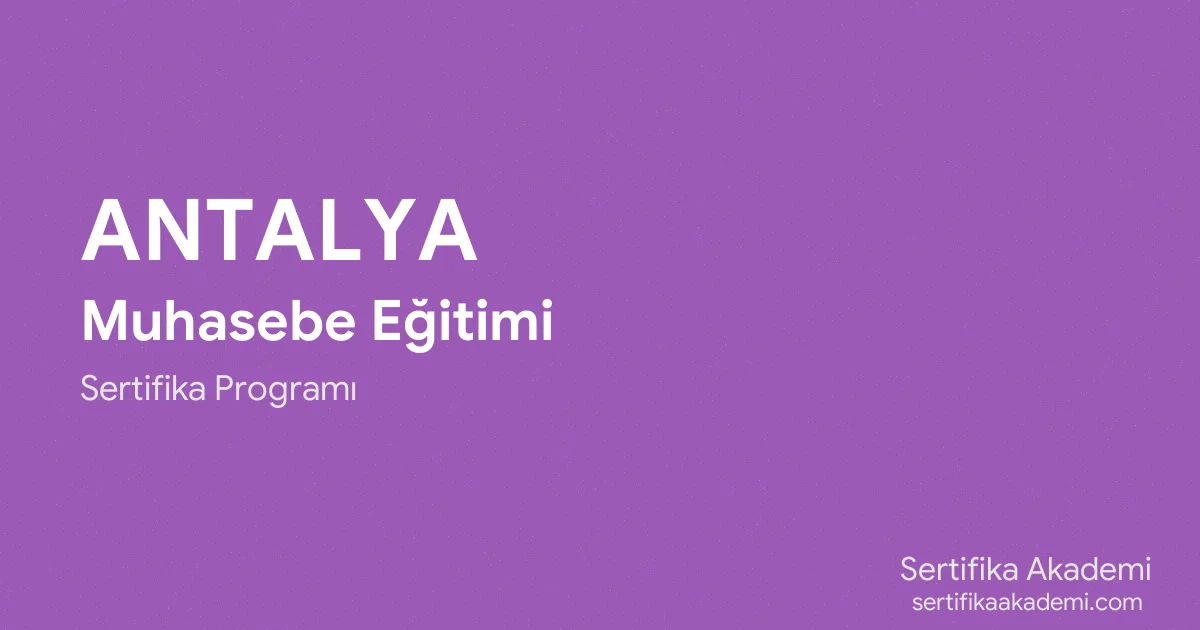 Antalya Muhasebe Eğitimi