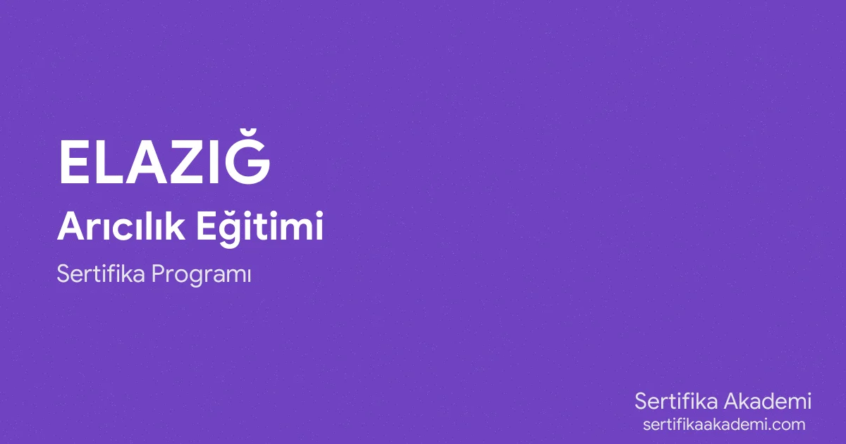 Elazığ Arıcılık Eğitimi