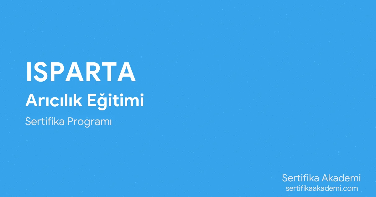 Isparta Arıcılık Eğitimi