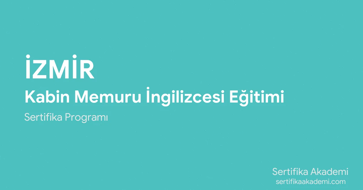 İzmir Kabin Memuru İngilizcesi Eğitimi