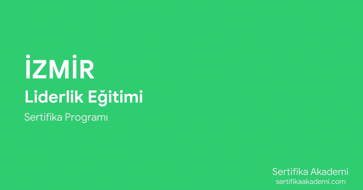 İzmir Liderlik Eğitimi