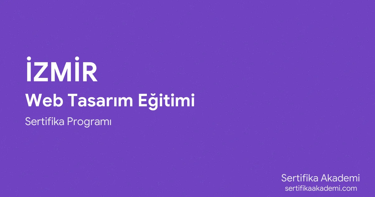 İzmir Web Tasarım Eğitimi