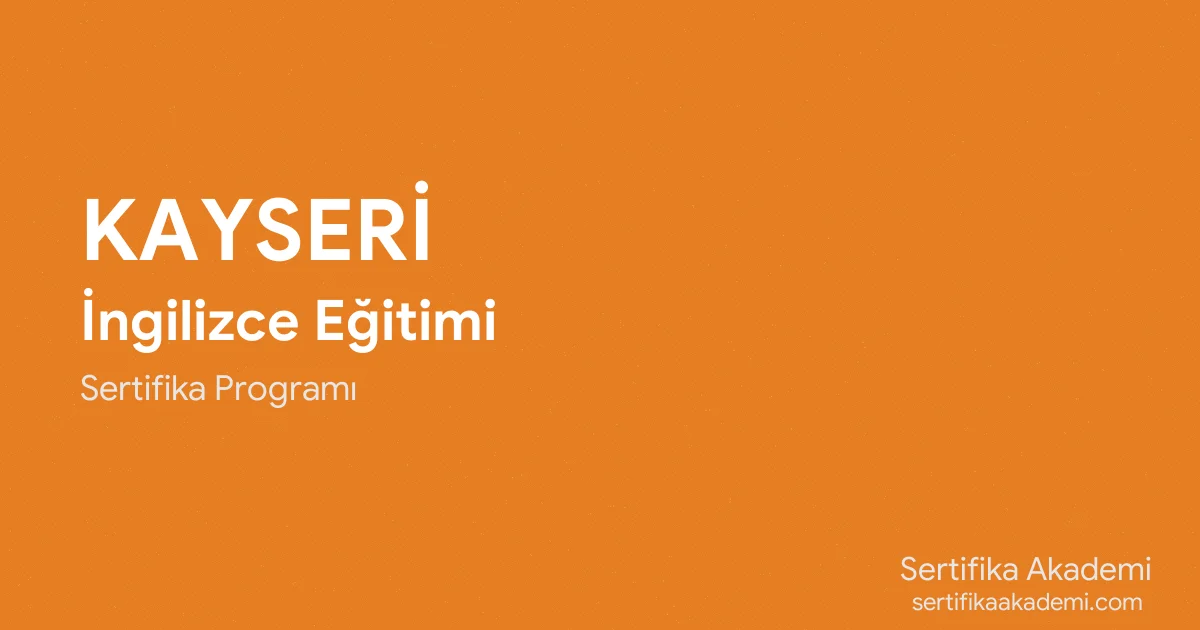 Kayseri İngilizce Eğitimi