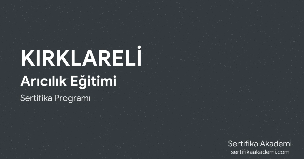 Kırklareli Arıcılık Eğitimi