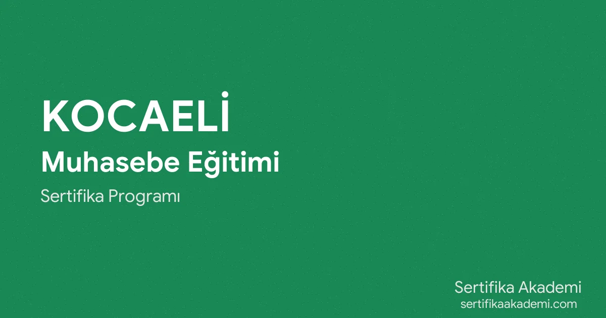 Kocaeli Muhasebe Eğitimi