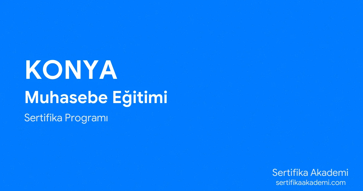 Konya Muhasebe Eğitimi