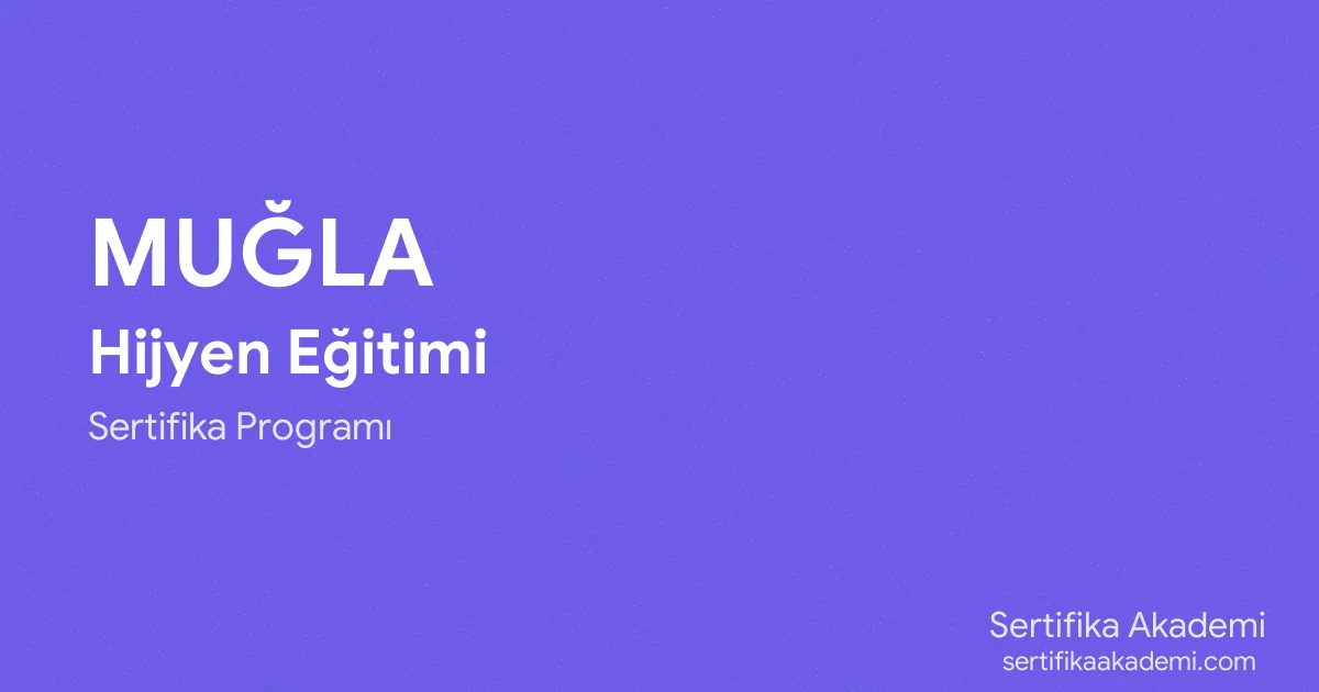 Muğla Hijyen Eğitimi
