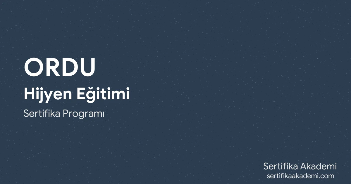 Ordu Hijyen Eğitimi