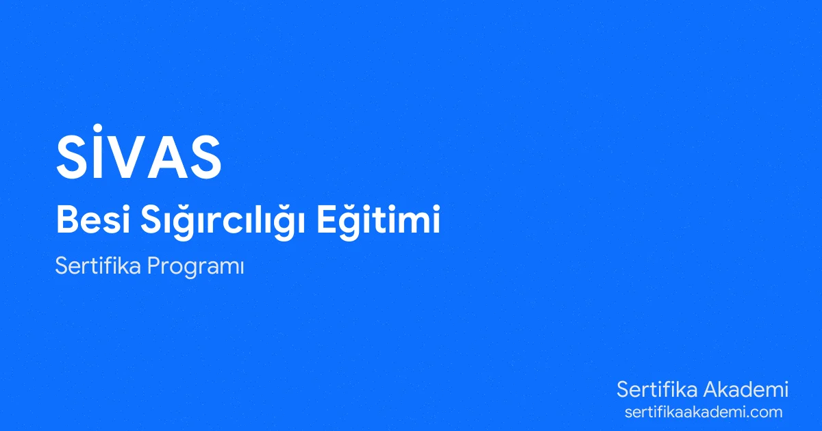 Sivas Besi Sığırcılığı Eğitimi
