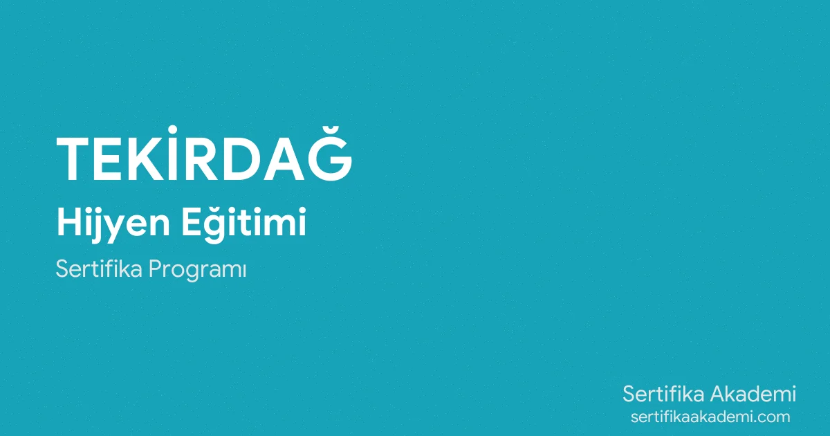 Tekirdağ Hijyen Eğitimi