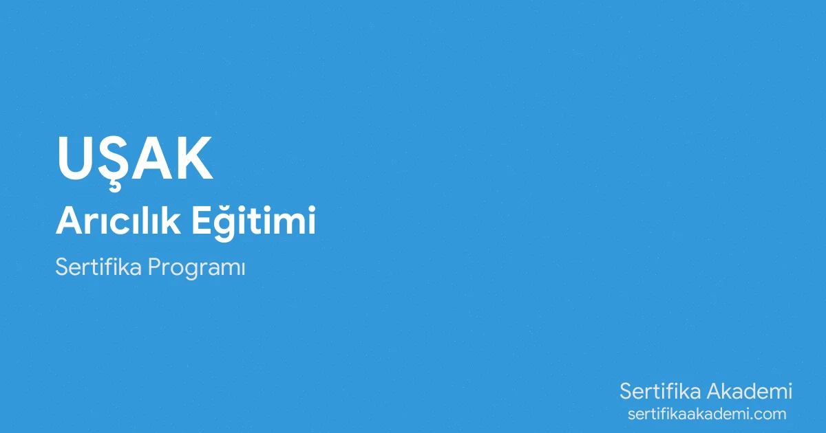 Uşak Arıcılık Eğitimi