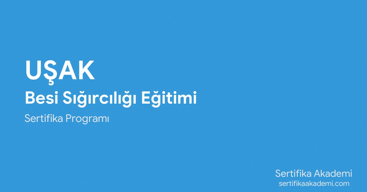 Uşak Besi Sığırcılığı Eğitimi