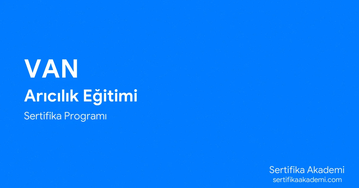 Van Arıcılık Eğitimi
